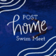 POST Swim Team Home Meet
